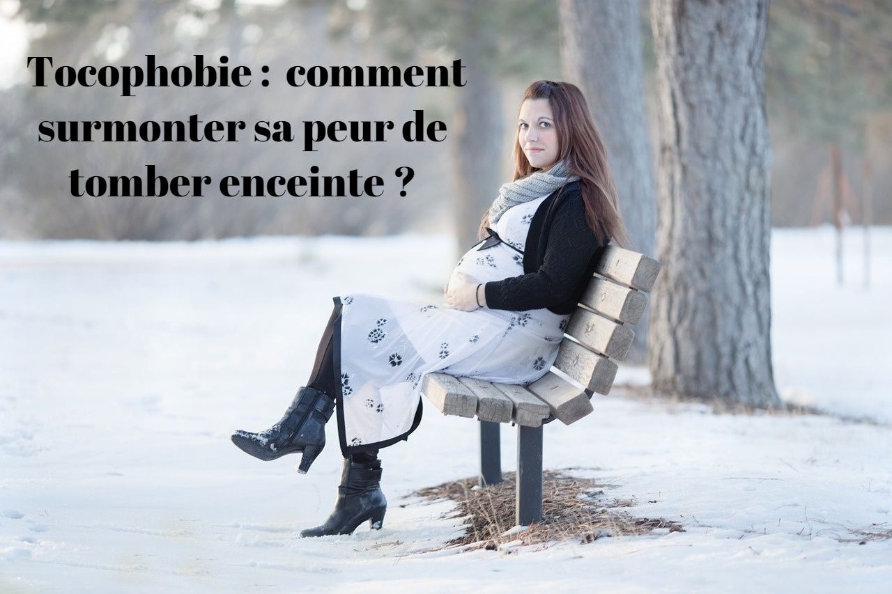 Tocophobie : comment surmonter sa peur de tomber enceinte ?